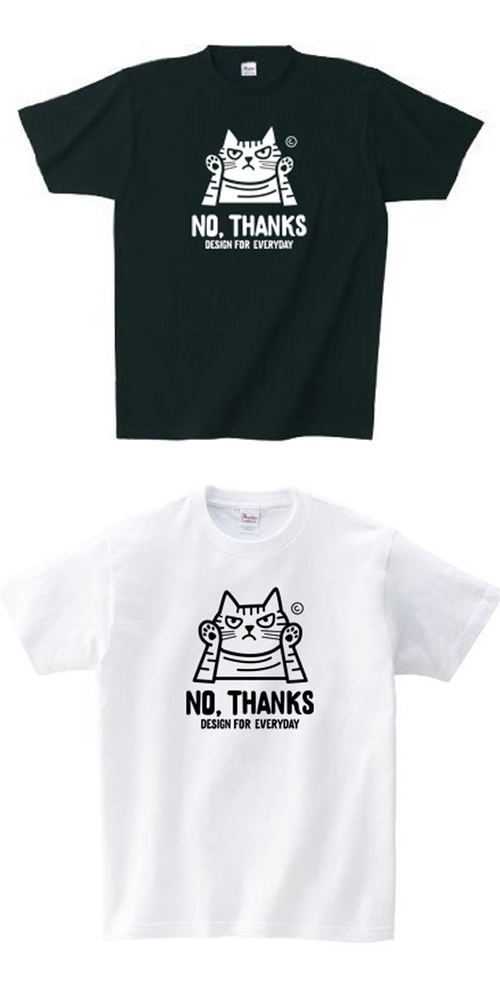 NO, THANKS 〜ねこシリーズ〜_Tシャツ.jpg